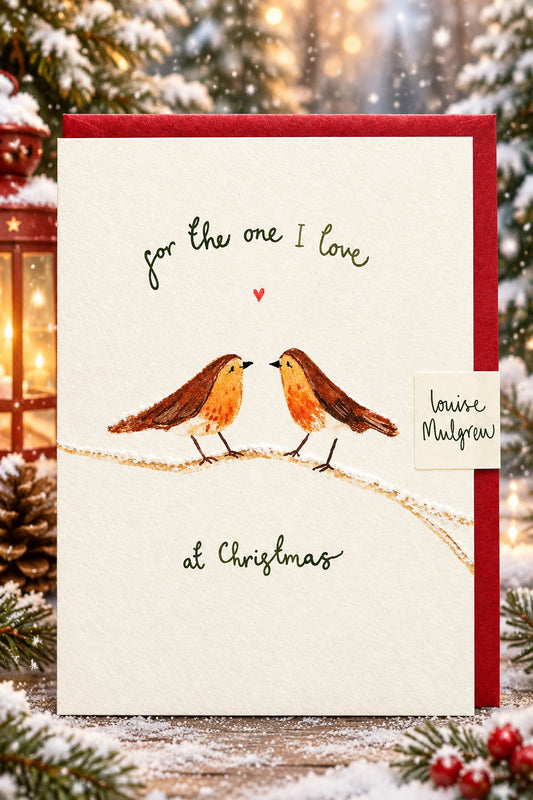 Christmas Robins For The One I Love Greeting Card